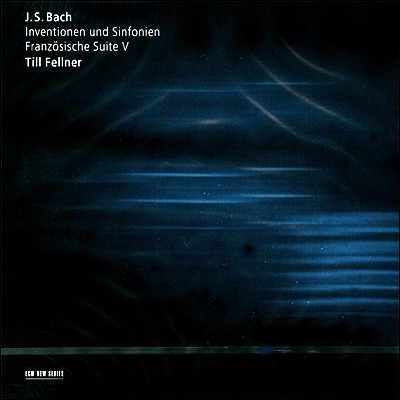 Till Fellner 바흐: 인벤션과 신포니아 (J.S. Bach : Inventions and Sinfonias BWV772-801) 