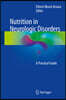 Nutrition in Neurologic Disorders: A Practical Guide