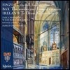 Westminster Abbey Choir 핀지 / 백스 / 아일랜드: 합창 작품집 (Finzi: Lo the Full Final Sacrifice / Bax: This Worldes Joie, I Sing of a Maiden / Ireland: Te Deum, Greater Love) 웨스트민스터 사원 합창단