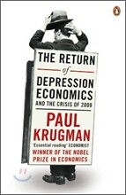The Return of Depression Economics and the Crisis of 2008