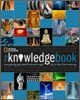 The Knowledge Book: Everything You Need to Know to Get by in the 21st Century