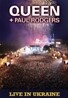 Queen & Paul Rodgers - Live in Ukraine (우크라이나 공연 실황)