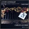 Lucho Gonzalez, Carlos Aguirre - Tejido A Mano