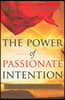 The Power of Passionate Intention