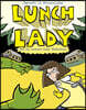 Lunch Lady and the Summer Camp Shakedown: Lunch Lady #4