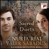 Nuria Rial / Valer Sabadus 종교 아리아 듀엣곡집 - 누리아 리알 & 발러 사바두스 (Sacred Duets)