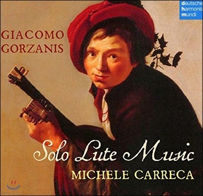 Michele Carreca 지아코모 고르자니스: 솔로 류트 작품집 (Giacomo Gorzanis: Solo Lute Music) 미쉘 카레차 [르네상스 류트 연주]