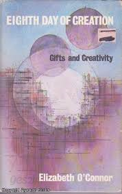 Eighth Day of Creation : Gifts and Creativitiy Hardcover