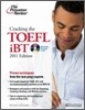 Cracking the TOEFL iBT with CD, 2011 Edition
