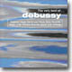 The Very Best Of Debussy