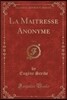 La Maitresse Anonyme, Vol. 2 (Classic Reprint)