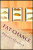 Fat Chance