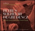 La Morra 데 그루덴츠: 15세기 중부 유럽의 음악 (Petrus Wilhelmi De Grudencz: Fifteenth-Century Music from Central Europe) 라 모라