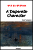 A Desperate Character - 영어로 읽는 세계문학 608