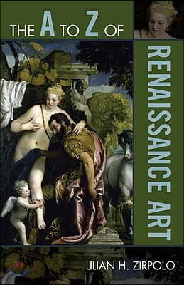 The A to Z of Renaissance Art