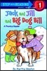 Jack and Jill and Big Dog Bill: A Phonics Reader