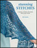 Stunning Stitches: 21 Shawls, Scarves, and Cowls You'll Love to Knit