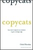 Copycats: How Smart Companies Use Imitation to Gain a Strategic Edge