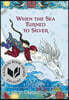 When the Sea Turned to Silver (National Book Award Finalist)