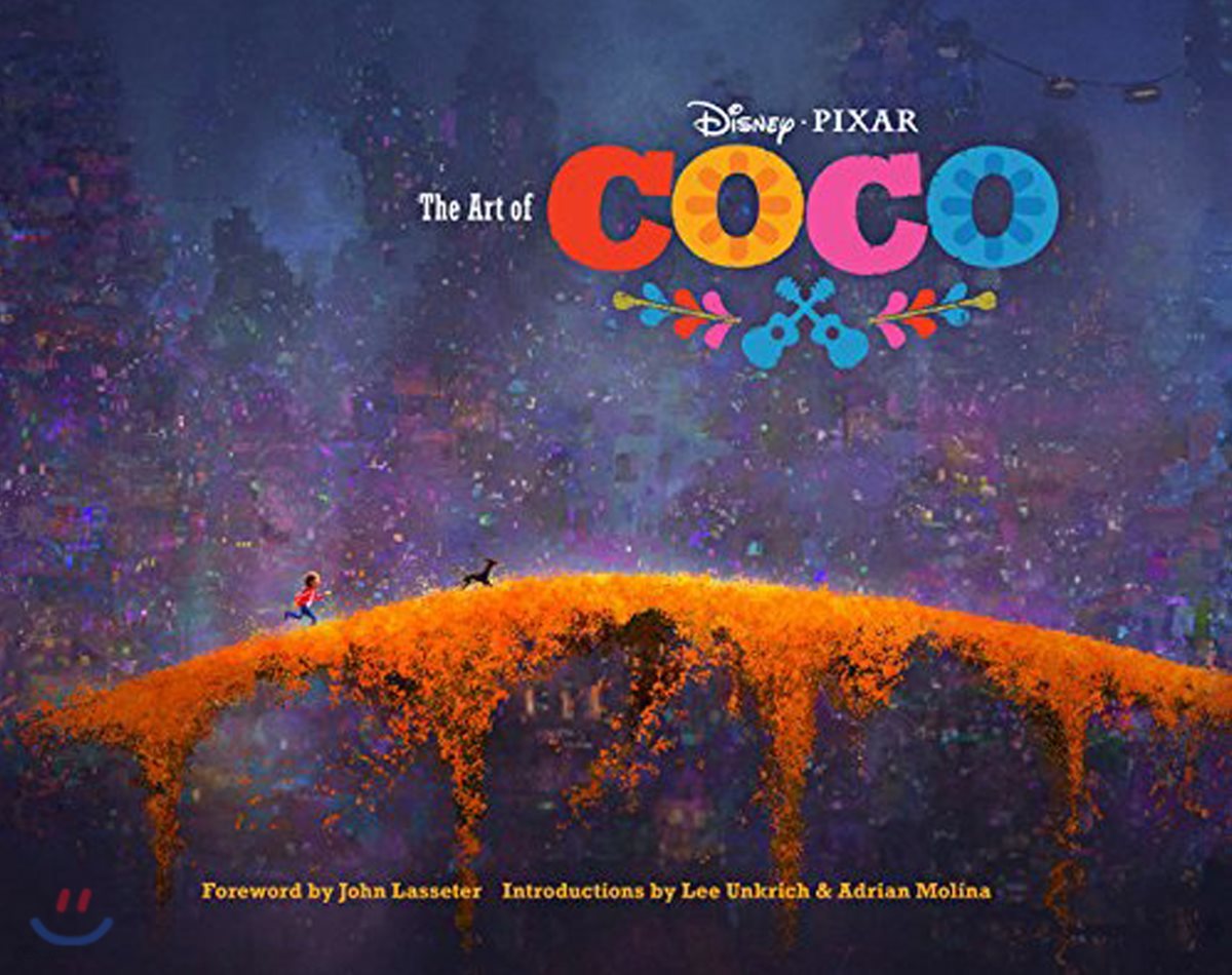 The Art of Coco: (Pixar Fan Animation Book, Pixar&#39;s Coco Concept Art Book)