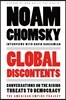 Global Discontents: Conversations on the Rising Threats to Democracy (the American Empire Project)