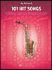 101 Hit Songs for Alto Sax Pop and Rock Saxophone Sheet Music Collection Songbook for Intermediate and Advanced Players Popular Music for Alto Sax Stu