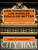 Leon Tchaikovsky's LOS ANGELES COULD DO BETTER
