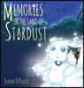 Memories in the Land of Stardust