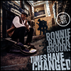Ronnie Baker Brooks (Ronnie Brooks) - Times Have Changed (180G)(LP)