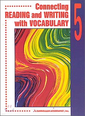 Connecting Reading and Writing with Vocabulary 5 : Student Book