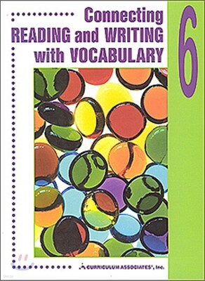 Connecting Reading and Writing with Vocabulary 6 : Student Book