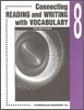 Connecting Reading and Writing with Vocabulary 8 : Teacher Guide