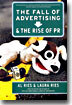 The Fall of Advertising and the Rise of PR