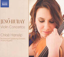 Chloe Hanslip 후바이: 바이올린 협주곡 1, 2번 (Jeno Hubay: Violin Concertos Nos. 1, 2)