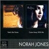Norah Jones - Feels Like Home + Come Away With Me