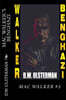 Mac Walker's Benghazi: The Complete Collection: MAC WALKER'S BENGHAZI: The Complete Collection: Books 1-3