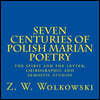 Seven Centuries of Polish Marian Poetry: The Spirit and the Letter, Chirographic and Semiotic Studies