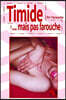 Timide... mais pas farouche