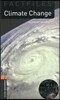 Oxford Bookworms Library Factfiles 2: Climate Change (with CD), 3rd Edition