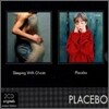 Placebo - Sleeping With Ghosts + Placebo