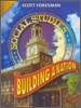 Scott Foresman Social Studies (Gold) Building a Nation Student Book