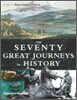The Seventy Great Journeys in History