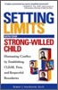 Setting Limits with Your Strong-Willed Child