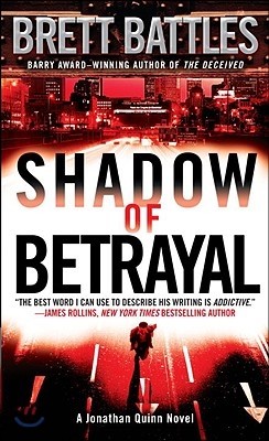 Shadow of Betrayal: A Jonathan Quinn Novel