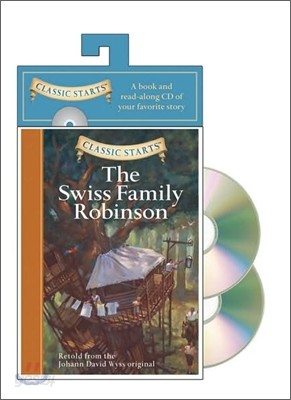 Classic Starts : The Swiss Family Robinson