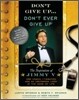 Don't Give Up...don't Ever Give Up