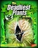 The Deadliest Plants on Earth