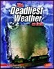 The Deadliest Weather on Earth