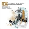 M2 The Club : Clubbing With Seoul