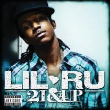 Lil' Ru - 21 & Up